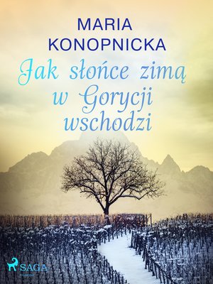 cover image of Jak słońce zimą w Gorycji wschodzi